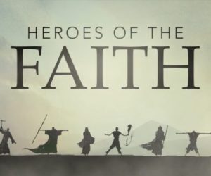 Heroes-of-the-Faith-e1596189776717